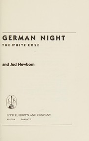 Shattering the German night : the story of the White Rose  Cover Image