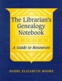 The librarian's genealogy notebook : a guide to resources  Cover Image