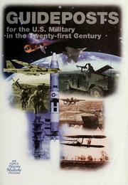 Guideposts for the United States military in the twenty-first century : symposium proceedings, September 16-17, 1999, Bolling Air Force Base, Washington, D.C.  Cover Image