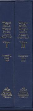Winged shield, winged sword : a history of the United States Air Force  Cover Image