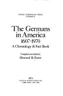 The Germans in America, 1607-1970; a chronology & fact book.  Cover Image