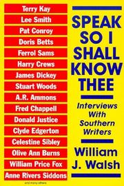 Speak, so I shall know thee : interviews with Southern writers  Cover Image