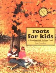 Roots for kids : a genealogy guide for young people  Cover Image