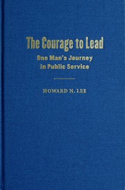 The courage to lead : one man's journey in public service  Cover Image