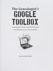 The genealogist's Google toolbox : a genealogist's guide to the most powerful free online research tools available!  Cover Image