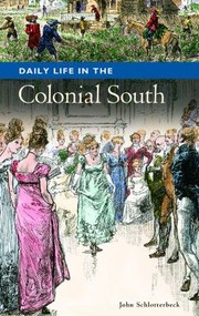 Daily life in the colonial South  Cover Image