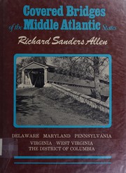 Covered bridges of the Middle Atlantic States. Cover Image