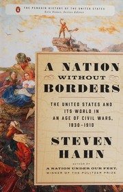 A nation without borders : the United States and its world in an age of civil wars, 1830-1910  Cover Image