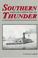 Go to record Southern thunder : exploits of the Confederate States Navy