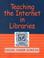 Go to record Teaching the Internet in libraries