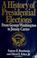 Go to record A history of presidential elections, from George Washingto...