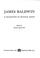 Go to record James Baldwin; a collection of critical essays.