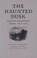 Go to record The Haunted dusk : American supernatural fiction, 1820-1920