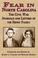 Go to record Fear in North Carolina : the Civil War journals and letter...