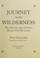 Go to record Journey to the wilderness : war, memory and a southern fam...
