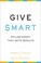 Go to record Give $mart : philanthropy that gets results